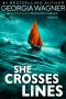 [Artemis Blythe FBI Mystery Thriller 14] • She Crosses Lines · An Artemis Blythe FBI Mystery Thriller